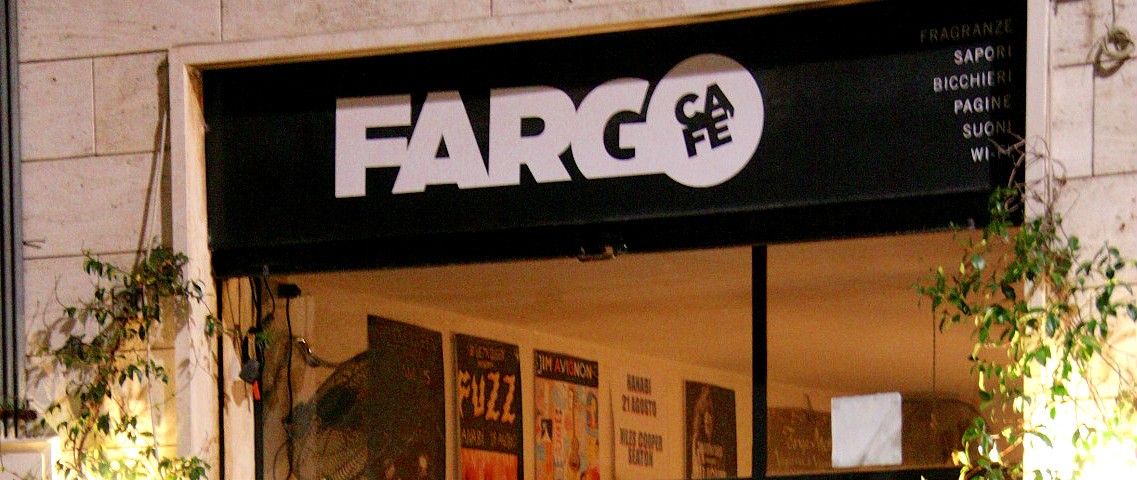 Fargo cafè – Dove si entra una volta usciti